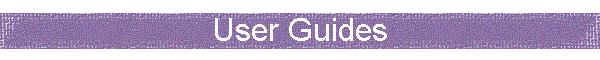 User Guides