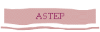 ASTEP